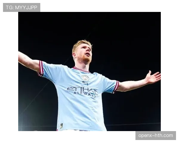 德布劳内创欧冠新纪录，助球队稳健前行迈向胜利